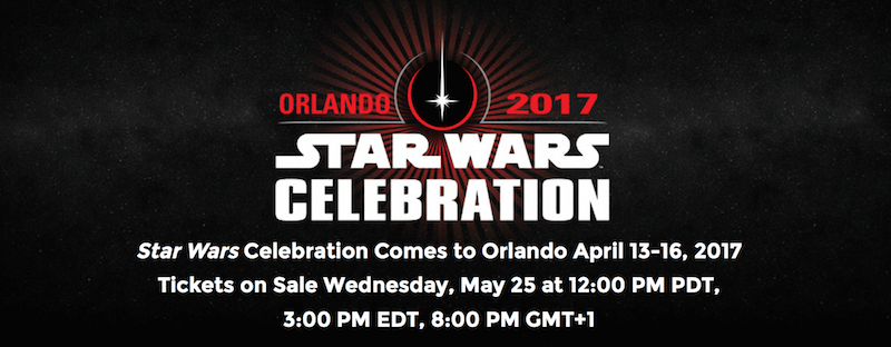 Star Wars Celebration is coming to Orlando in 2017.