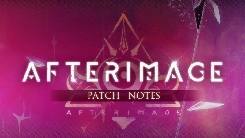 Afterimage 1.04 Update Patch Notes - Patch Notes Poster